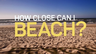 How Close Can I Beach?