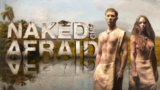 Naked and Afraid