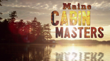 Maine Cabin Masters